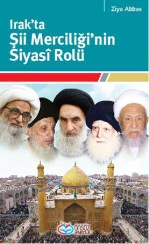 Irak'ta Şii Merciğinin Siyasi Rolü - 1