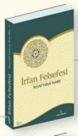 İrfan Felsefesi - 1