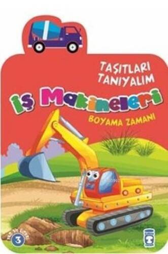 İş Makineleri; Taşıtları Tanıyalım - 1
