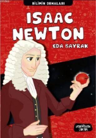 Isaac Newton; Bilimin Dehaları - 1