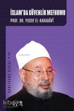 İslam'da Güvenlik Mefhumu; Konferans Serisi - 6 - 1