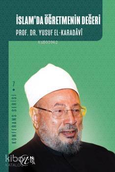 İslam'da Öğretmenin Değeri; Konferans Serisi - 7 - 1