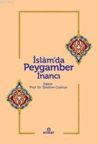İslam'da Peygamber İnancı - 1