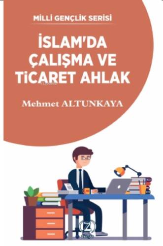 İslam'da Çalışma ve Ticaret Ahlak - 1