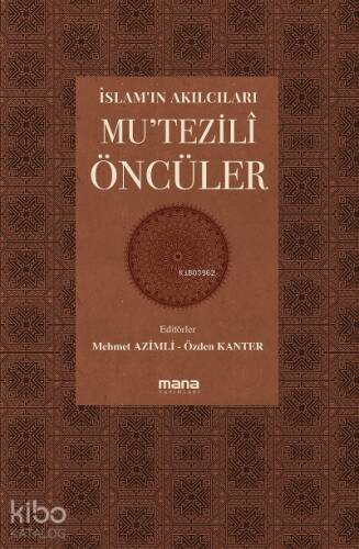 İslam'ın Akılcıları - Mu'tezilî Öncüleri;Coğrafyalar - 1