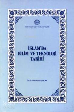 İslam'da Bilim ve Teknoloji Tarihi - 1