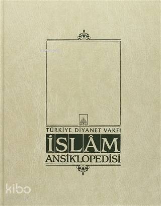 İslam Ansiklopedisi Cilt: 10 Dumetülcendel Elbise - 1