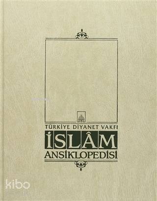 İslam Ansiklopedisi Cilt: 5 Balaban Beşir Ağa - 1