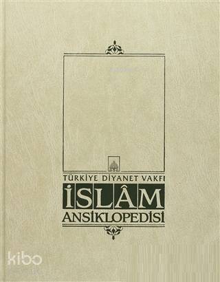 İslam Ansiklopedisi Cilt: 6 Beşir Ağa Camii Cafer Paşa Tekkesi - 1