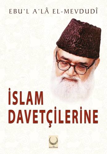 İslam Davetçilerine - 1