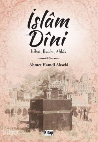 İslam Dini İtikat,İbadet,Ahlak - 1