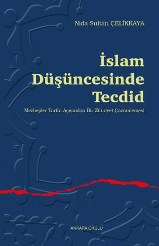 İslam Düşüncesinde Tecdid;Mehzepler Tarihi Açısından Bir Zihniyet Çözümlemesi - 1