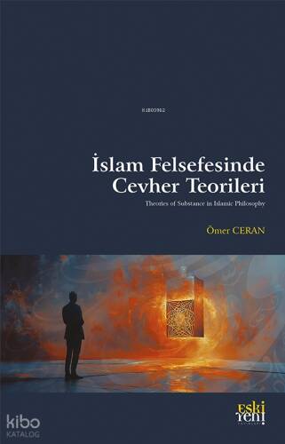 İslam Felsefesinde Cevher Teorileri - 1