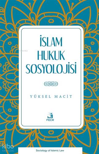 İslam Hukuk Sosyolojisi - 1