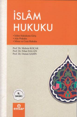 İslam Hukuku; İslam Hukukuna Giriş / Aile Hukuku / Miras ve Ceza Hukuku - 1