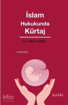 İslam Hukukunda Kürtaj - 1