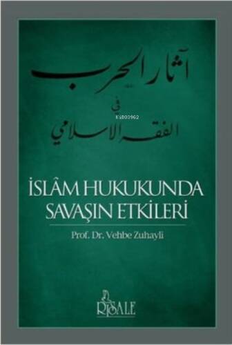 İslam Hukukunda Savaşın Etkileri - 1