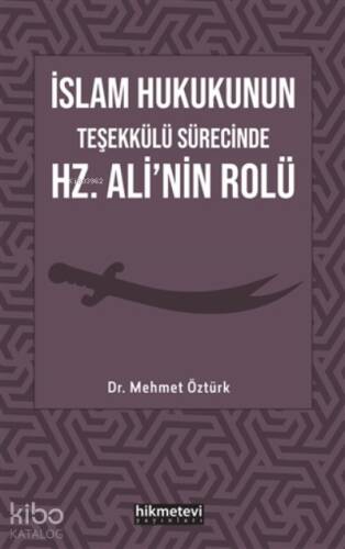 İslam Hukukunun Teşekkülü Sürecinde Hz. Ali'nin Rolü - 1