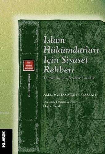 İslam Hükümdarları İçin Siyaset Rehberi; Siyaseti Yeniden Düşünmek 8 - Tahrîrü's-sülûk fî tedbîri'l-mülûk - 1