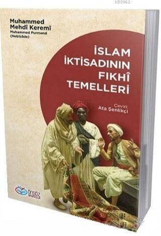 İslam İktisadının Fıkhi Temelleri - 1