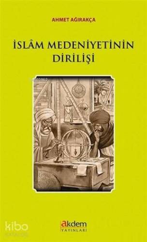 İslam Medeniyetinin Dirilişi - 1
