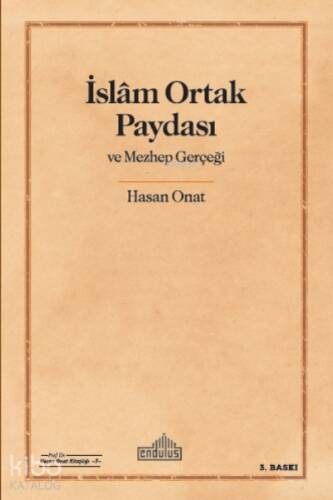 İslam Ortak Paydası ve Mezhep Gerçeği - 1