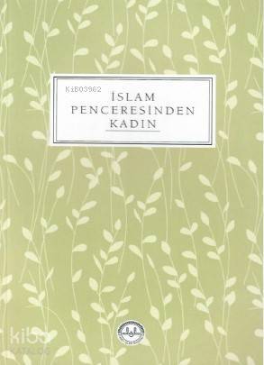İslam Penceresinden Kadın - 1