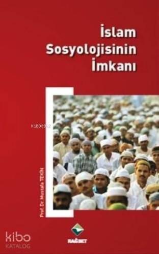 İslam Sosyolojisinin İmkanı - 1