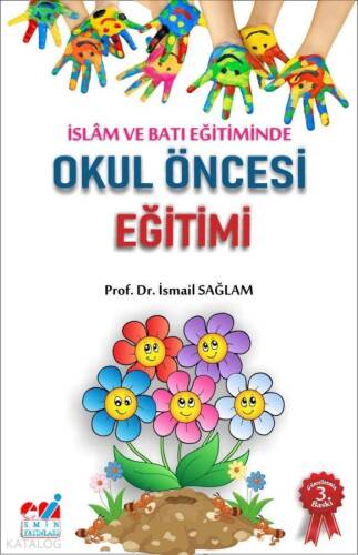 İslam ve Batı Eğitiminde Okul Öncesi Eğitimi (Hedefler - Etkinlikler) - 1