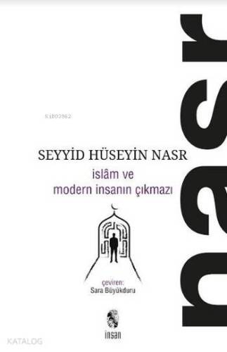İslam ve Modern İnsanın Çıkmazı - 1