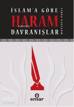 İslama Göre Haram Davranışlar - 1