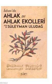 İslamda Ahlak ve Ahlak Ekolleri - 1