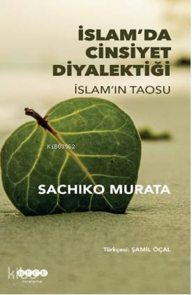 İslam'da Cinsiyet Diyalektiği; İslam'ın Taosu - 1