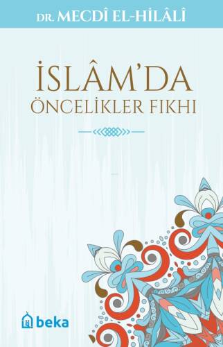İslam'da Öncelikler Fıkhı - 1