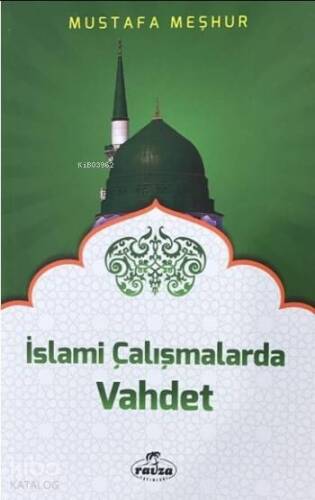 İslami Çalışmalarda Vahdet - 1