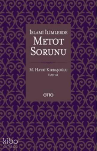 İslami İlimlerde Metot Sorunu - 1