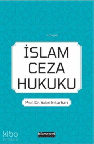 İslâm Ceza Hukuku - 1