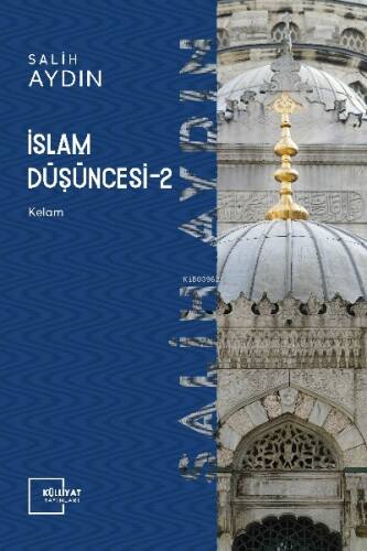 İslâm Düşüncesi - II; Kelâm - 1