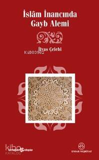 İslâm İnancında Gayb Alemi - 1