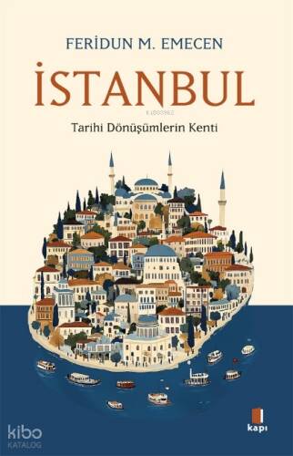 İstanbul;Tarihi Dönüşümlerin Kenti - 1