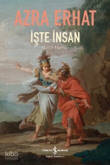 İşte İnsan; Ecce Homo - 1