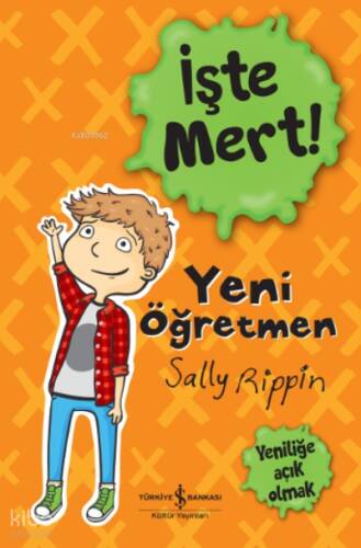 İşte Mert! – Yeni Öğretmen – Yeniliğe Açik Olmak - 1