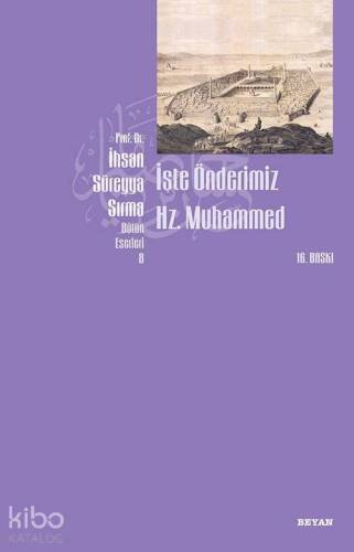 İşte Önderimiz Hz. Muhammed (Küçük Boy) - 1