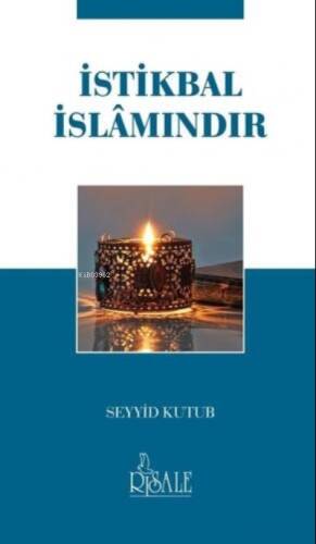 İstikbal İslamındır - 1