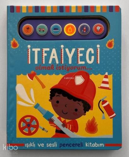 İtfaiyeci Olmak İstiyorum - Işıklı ve Sesli Pencereli Kitabım - 1
