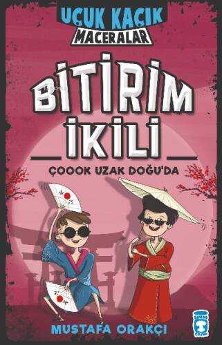 itirim İkili Çoook Uzak Doğu'da - Uçuk Kaçık Maceralar - 1