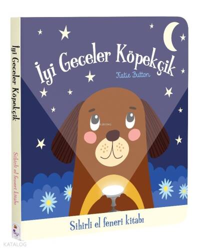 İyi Geceler Köpekçik – Sihirli El Feneri Kitabı - 1