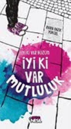 İyi Ki Var Hüzün İyi Ki Var Mutluluk - 1