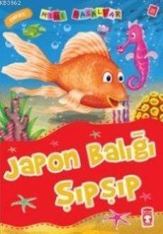 Japon Balığı Şıp Şıp; Mini Masallar - 1
