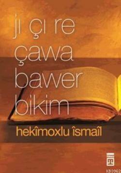 Jı Çı Re Çawa Bawer Bikim - 1